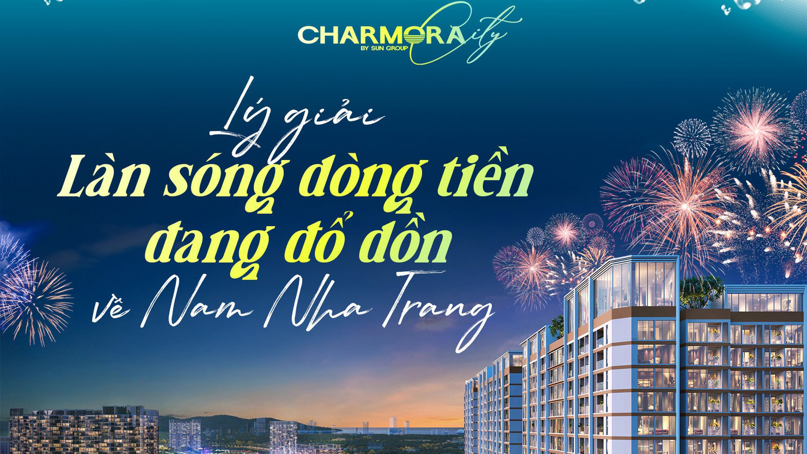 Lý giải làn sóng dòng tiền đang đổ dồn về Nam Nha Trang